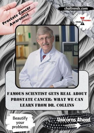 Famous Scientist Gets Real About Prostate Cancer: What We Can Learn From Dr. Collins