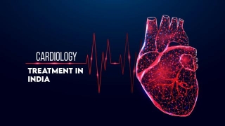 The Complete Guide For Cardiac Surgery In India All You Need To Know