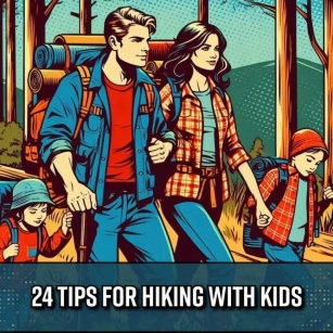 24 Tips For Hiking With Kids