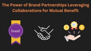 The Power Of Brand Partnerships Leveraging Collaborations For Mutual Benefit