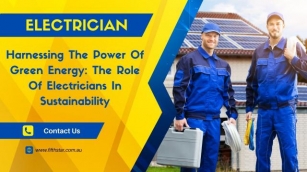 Harnessing The Power Of Green Energy: The Role Of Electricians In Sustainability