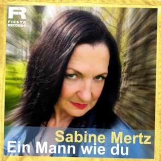 Sabine Mertz - Ein Mann Wie Du