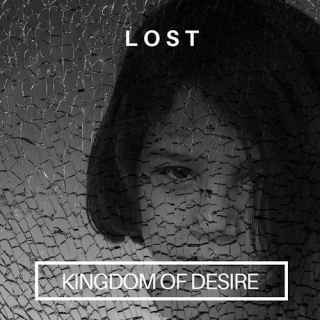 Kingdom Of Desire - Lost