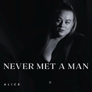 Alice - Never Met A Man