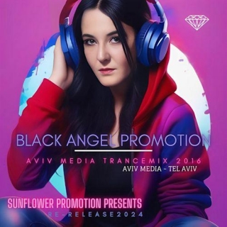Black Angel Promotion - Aviv Media Promotion Trance Remix 2016