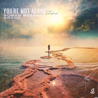 ROMAN MESSER & ROCCO - Youre Not Alone