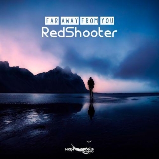 RedShooter - Far Away From You