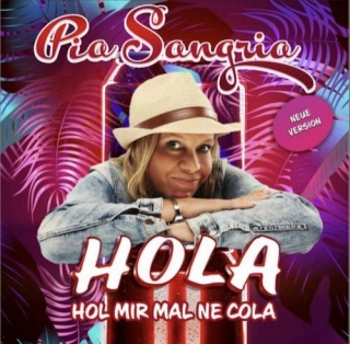 Pia Sangria - Hola, Hol Mir Mal Ne Cola