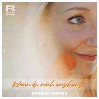 Kathrin Welther - Wenn Du Mich Anschaust
