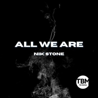 Nik Stone - All We Are