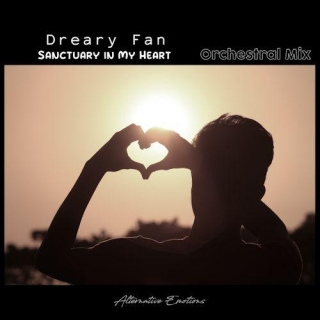 Dreary Fan - Sanctuary In My Heart