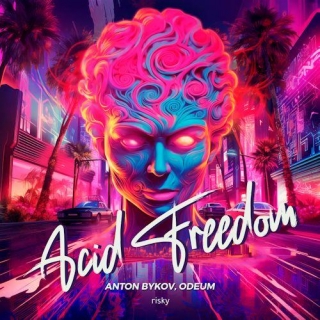 Anton Bykov, Odeum (UA) - Acid Freedom