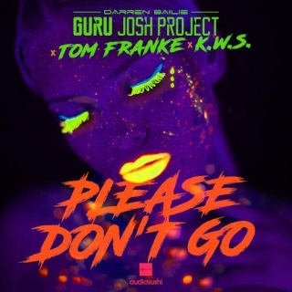 Guru Josh Project & Tom Franke & K.W.S. - Please Don't Go