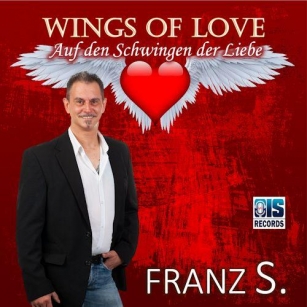 Franz S. - Wings Of Love - Auf Den Schwingen Der Liebe