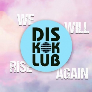 DiskoKlub - We Will Rise Again