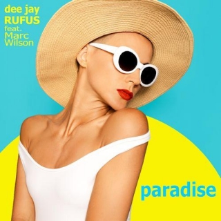 Dee Jay RUFUS Feat. Marc Wilson - Paradise