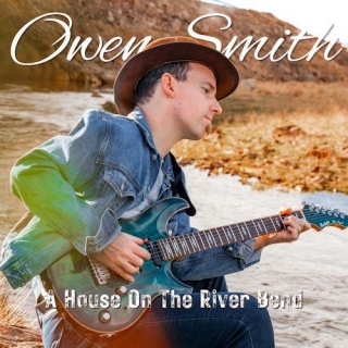 Owen Smith - A House On The River Bend