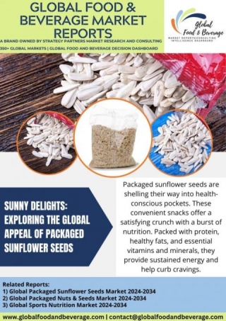 Exploring The Global Appeal Of Packaged Sunflower Seeds