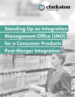 Standing Up An Integration Management Office (IMO) For A Consumer Products Post-Merger Integration