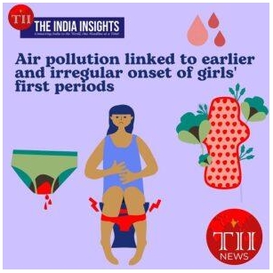Air Pollution Linked To Earlier And Irregular Onset Of Girls’ First Periods