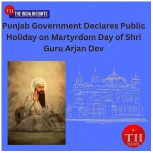 Punjab Government Declares Public Holiday On Martyrdom Day Of Shri Guru Arjan Dev