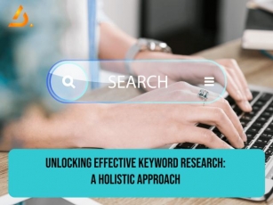 Unlocking Effective Keyword Research: A Holistic Approach 