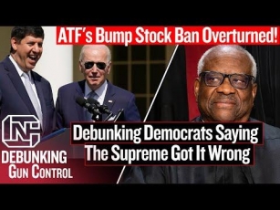 ATF’s Bump Stock Ban Overturned: Debunking Democrats Saying The Supreme Got It Wrong