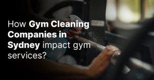 How Gym Cleaning Companies In Sydney Impact Gym Services?