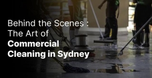 Behind The Scenes: The Art Of Commercial Cleaning In Sydney