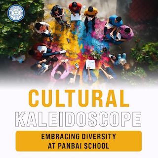 Embracing Diversity At Panbai School: A Cultural Experience