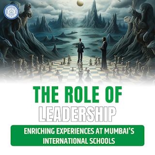 Enriching Experiences At Mumbai's International Schools
