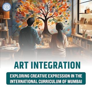 Unveiling The Creative Tapestry In Mumbai's International Curriculum
