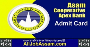 Assam Cooperative Apex Bank Admit Card 2024: Assistant Post Call Letter