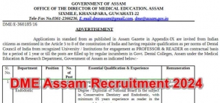 DME Assam Recruitment 2024 For 20 Professors And Readers (Contractual)