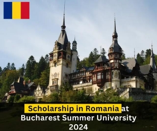 2024 Fully Funded Bucharest Summer University 2024 Scholarship In Romania