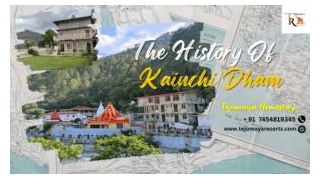 The History Of Kainchi Dham