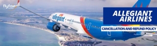 Allegiant Airlines Cancellation Policy: What You Need To Know!