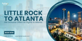 Little Rock To Atlanta Flights: Everything You Need To Know!