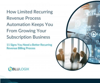 How Limited Recurring Revenue Process Automation Keeps You From Growing Your Subscription Business