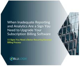 When Inadequate Reporting And Analytics Are A Sign You Need To Upgrade Your Subscription Billing Software