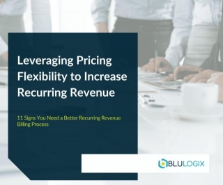 Leveraging Pricing Flexibility To Increase Recurring Revenue