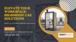 Transform Your Workspace: Highmoon Office Furniture – Leading Seller Of Acoustic Solutions In The UAE
