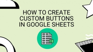 How To Create Custom Buttons In Google Sheets