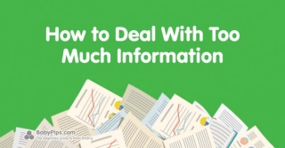 How To Deal With Too Much Information