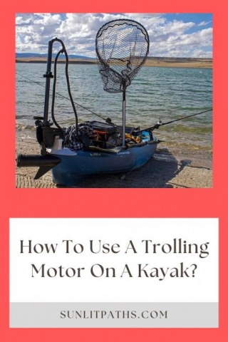 How To Use A Trolling Motor On A Kayak?