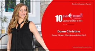 Dawn Christine: Crafting Experiential Masterpieces: The Architectural Legacy Of Dawn Christine