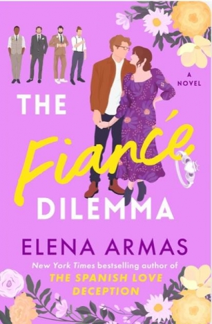 A Review Of “The Fiancé Dilemma “ By Elena Armas