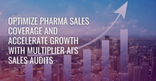 Optimize Pharma Sales Coverage And Accelerate Growth With Multiplier AI’s Sales Audits