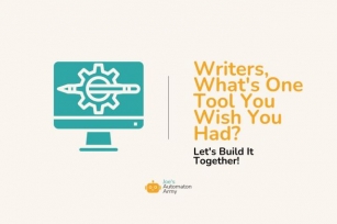 Writers, What’s One Tool You Wish You Had? Let’s Build It Together