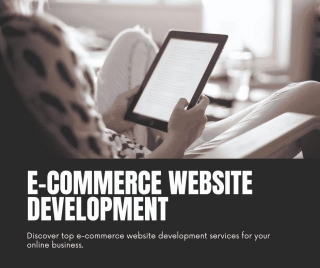 Top E-Commerce Website Development Services For Your Online Business